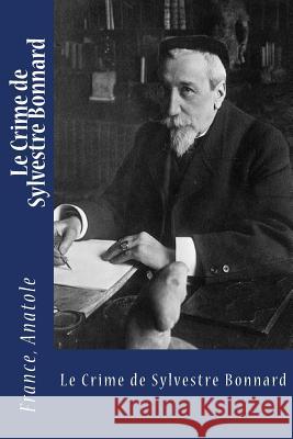 Le Crime de Sylvestre Bonnard France Anatole Mybook 9781974434442 Createspace Independent Publishing Platform - książka