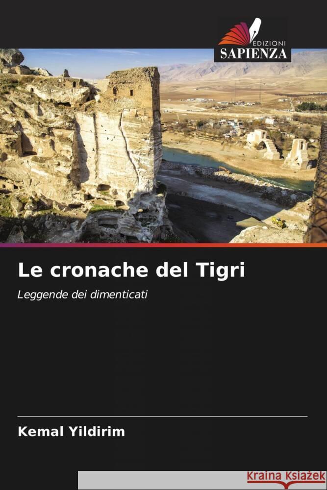 Le cronache del Tigri Kemal Yildirim 9786208111397 Edizioni Sapienza - książka