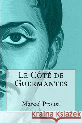 Le Côté de Guermantes Proust, Marcel 9781495395680 Createspace - książka