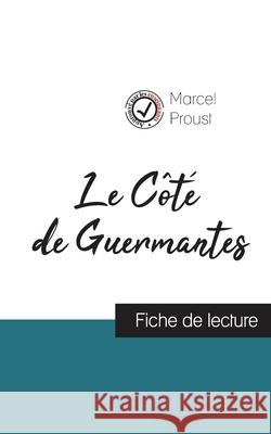 Le Côté de Guermantes de Marcel Proust (fiche de lecture et analyse complète de l'oeuvre) Proust, Marcel 9782759312160 Comprendre La Litterature - książka