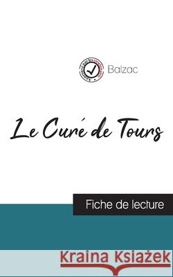 Le Curé de Tours de Balzac (fiche de lecture et analyse complète de l'oeuvre) Balzac 9782759314188 Comprendre La Litterature - książka