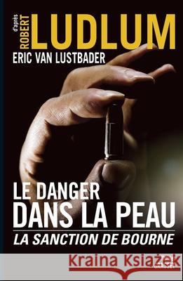 Le Danger Dans La Peau Ludlum-R+van Lustbader-E 9782246741510 Grasset - książka