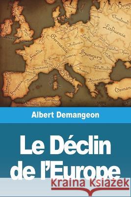 Le Declin de l'Europe Albert Demangeon   9783988811097 Prodinnova - książka