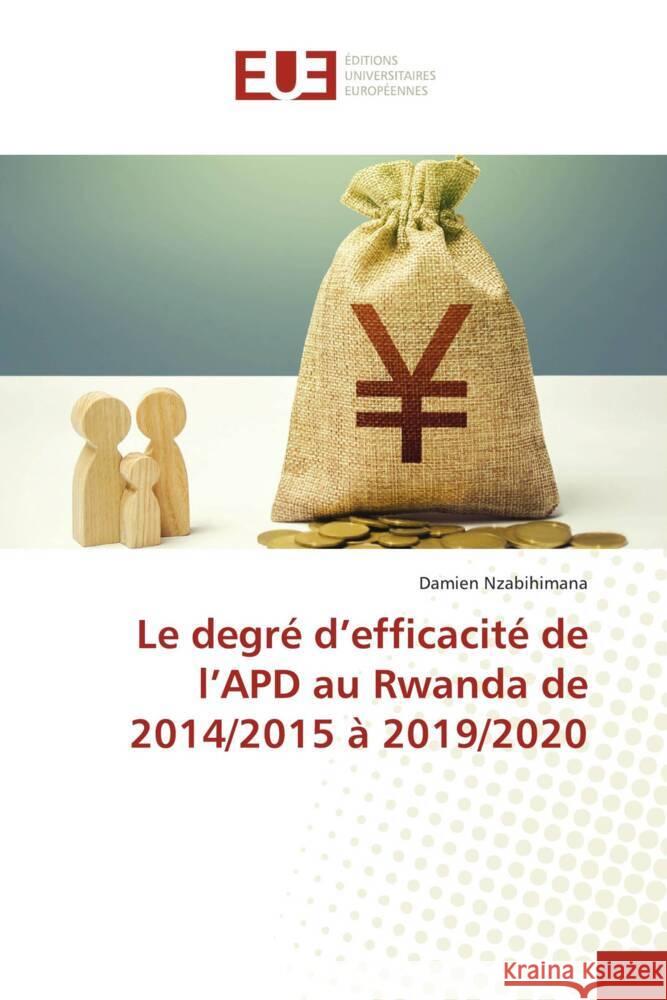 Le degré d'efficacité de l'APD au Rwanda de 2014/2015 à 2019/2020 NZABIHIMANA, Damien 9783330876514 Éditions universitaires européennes - książka
