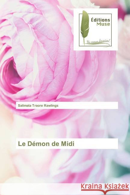 Le Démon de Midi Traoré Rawlings, Salimata 9786202291781 Editions Muse - książka