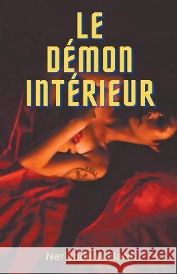 Le Demon Interieur Nerlande Veillard   9798215716632 Nerlande Veillard - książka