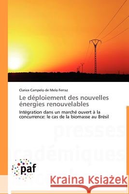 Le Déploiement Des Nouvelles Énergies Renouvelables de Melo Ferraz-C 9783838189048 Presses Acad Miques Francophones - książka