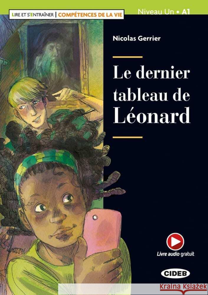 Le dernier tableau de Léonard : Compétences de la vie. Niveau A1. Livre Audio graduit Gerrier, Nicolas 9783125003125 Klett Sprachen - książka