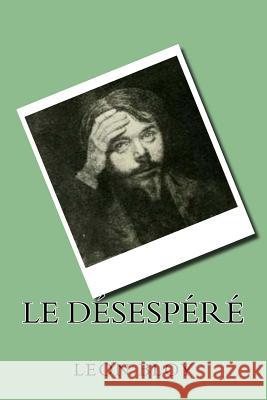 Le desespere Ballin, Philippe 9781518896354 Createspace - książka