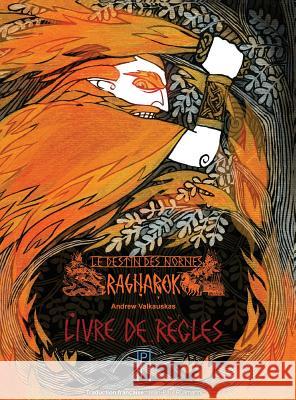 Le Destin des Nornes: Ragnarok Andrew Valkauskas, Jean-Paul Rullmann 9781988051000 Pendelhaven - książka