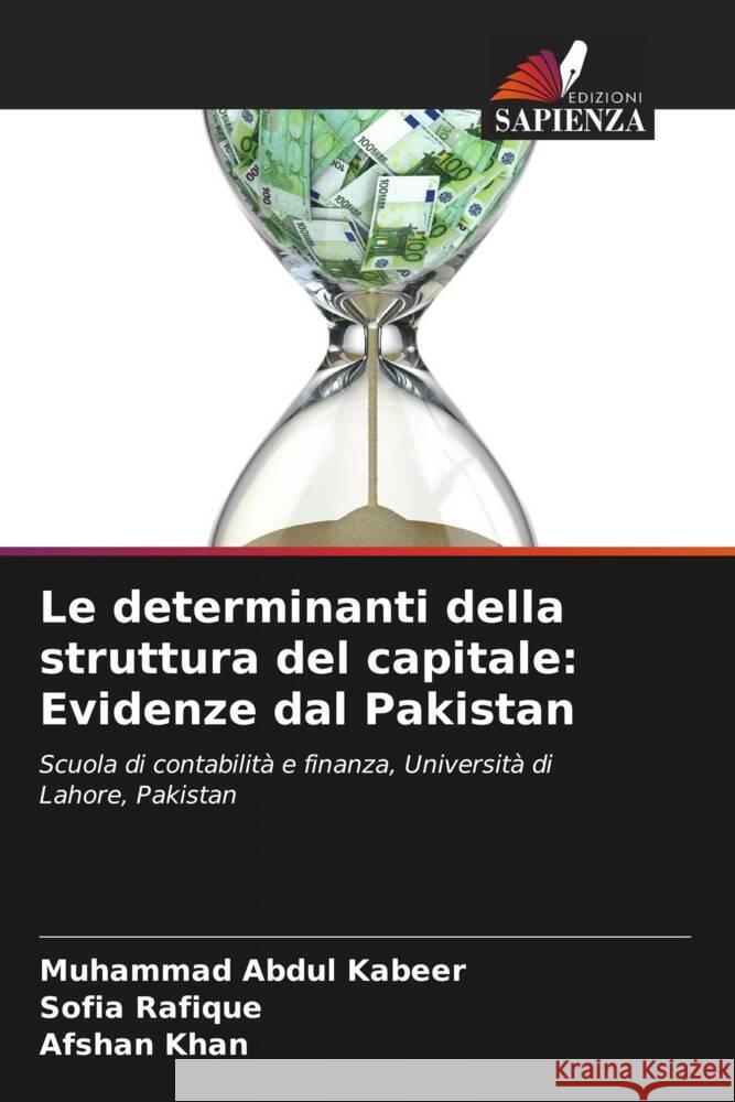 Le determinanti della struttura del capitale: Evidenze dal Pakistan Muhammad Abdul Kabeer Sofia Rafique Afshan Khan 9786208123772 Edizioni Sapienza - książka