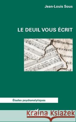 Le deuil vous ?crit Jean-Louis Sous 9782336525181 Editions L'Harmattan - książka