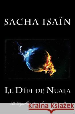 Le Défi de Nuala Isain, Sacha 9781535080620 Createspace Independent Publishing Platform - książka