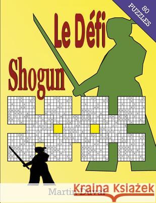 Le défi Shogun 1 Duval, Martin 9781519166166 Createspace Independent Publishing Platform - książka