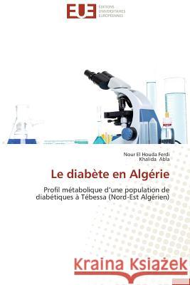 Le Diabète En Algérie Collectif 9783841737380 Editions Universitaires Europeennes - książka