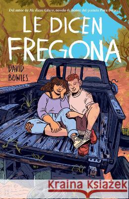 Le Dicen Fregona: Poemas de Un Chavo de la Frontera / They Call Her Fregona Bowles, David 9781644735770 Vintage Espanol - książka