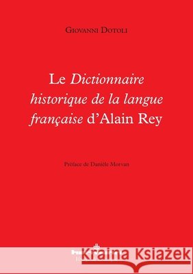 Le Dictionnaire historique de la langue fran?aise d'Alain Rey Giovanni Dotoli 9782705695996 Hermann - książka