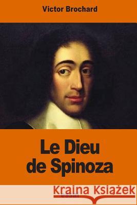 Le Dieu de Spinoza Victor Brochard 9781541335707 Createspace Independent Publishing Platform - książka
