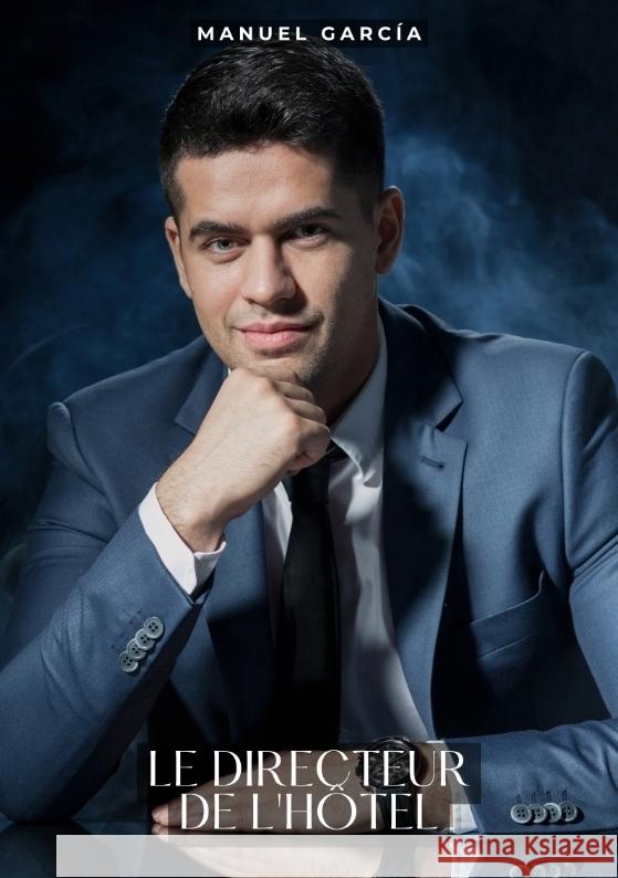 Le directeur de l'hôtel García, Manuel 9783384291370 Manuel García - książka
