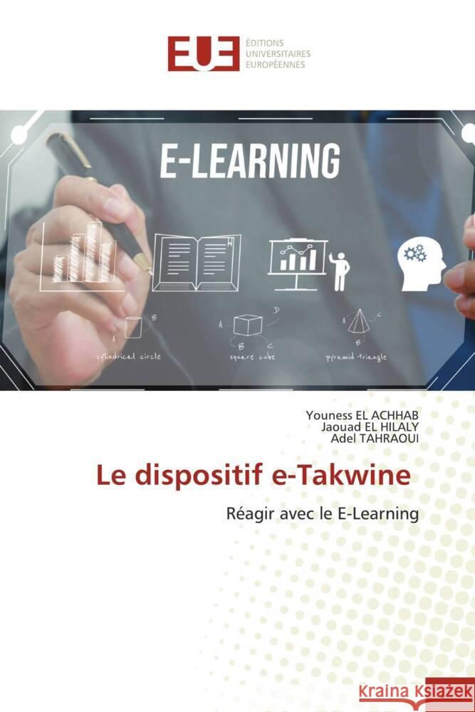 Le dispositif e-Takwine EL ACHHAB, Youness, EL HILALY, Jaouad, TAHRAOUI, Adel 9786206695554 Éditions universitaires européennes - książka