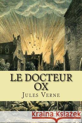 Le docteur Ox Verne, Jules 9781511553698 Createspace - książka