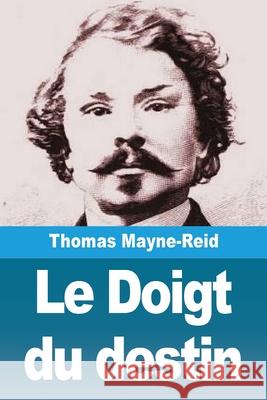 Le Doigt du destin Thomas Mayne-Reid 9783690820943 Prodinnova - książka