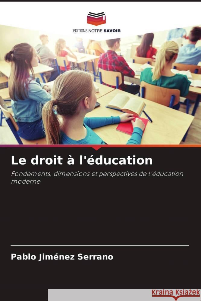 Le droit à l'éducation Jiménez Serrano, Pablo 9786204551081 Editions Notre Savoir - książka