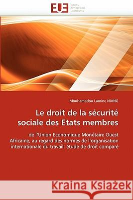 Le Droit de la Sécurité Sociale Des Etats Membres Niang-M 9786131553691 Editions Universitaires Europeennes - książka