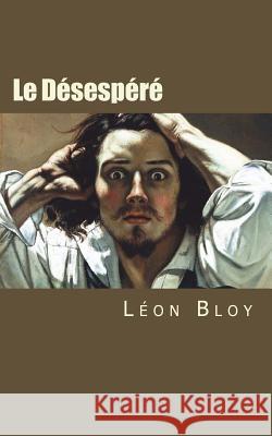 Le Désespéré Gaillet, Eric Richard 9781981773626 Createspace Independent Publishing Platform - książka