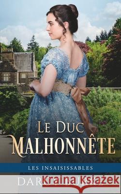 Le Duc Malhonnête Burke, Darcy 9781637260357 Zealous Quill Press - książka