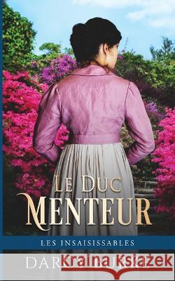 Le Duc Menteur Darcy Burke Sophie Sala?n 9781637261200 Zealous Quill Press - książka