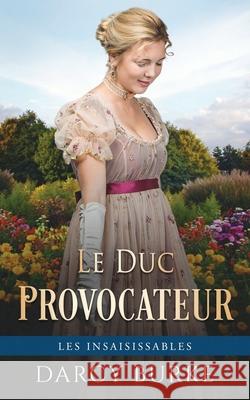 Le Duc Provocateur Darcy Burke Sophie Sala 9781637260760 Zealous Quill Press - książka