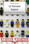 LE Faremo Sapere Massimo Famularo 9781409203773 Lulu.com