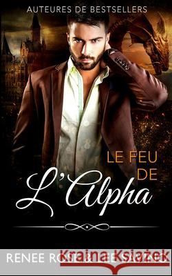 Le Feu de l'Alpha Renee Rose Lee Savino Marine Haven 9781636932125 Midnight Romance, LLC - książka