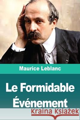 Le Formidable ?v?nement Maurice LeBlanc 9783690829229 Prodinnova - książka