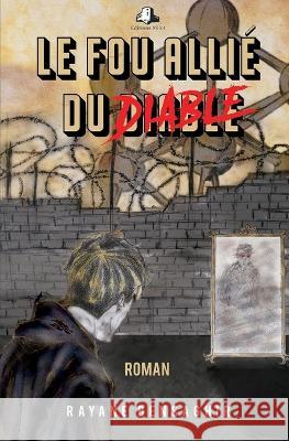 Le fou allié du diable Rayane Bensaghir 9782493420190 Editions Milot - książka