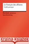 Le français des affaires Gollwitzer, Andrea 9783150141359 Reclam, Ditzingen