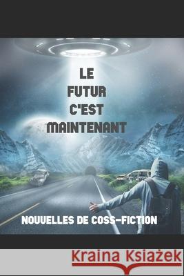 Le futur c'est maintenant Classe 10vp/3 9781079704259 Independently Published - książka