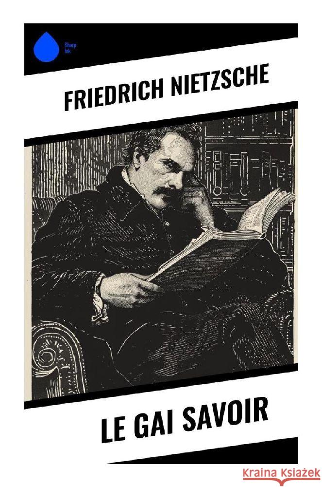 Le Gai Savoir Nietzsche, Friedrich 9788028378936 Sharp Ink - książka