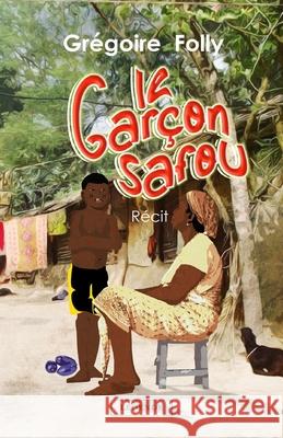 Le gar?on-safou Gr?goire Folly 9789998216396 Legende - książka