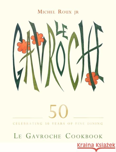 Le Gavroche Cookbook Roux, Michel, Jr. 9781409174400  - książka