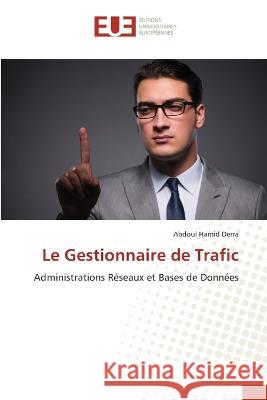 Le Gestionnaire de Trafic Abdoul Hamid Derra   9786203451511 International Book Market Service Ltd - książka