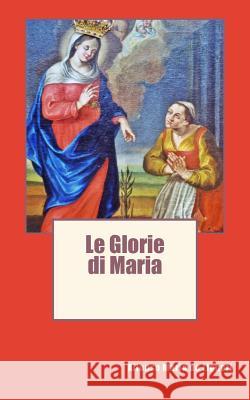 Le Glorie di Maria De Liguori, Alfonso Maria 9781493621576 Zondervan - książka