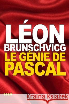 Le génie de Pascal Brunschvicg, Leon 9781539701705 Createspace Independent Publishing Platform - książka