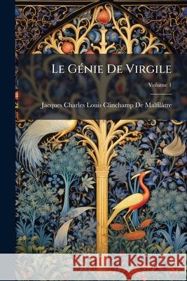 Le Génie de Virgile, Volume 1 de Malfilatre, Jacques Charles Louis CL 9781144950963  - książka