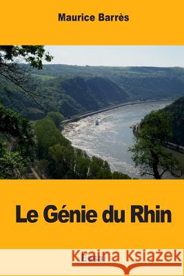 Le Génie du Rhin Barres, Maurice 9781981570744 Createspace Independent Publishing Platform - książka