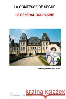 Le général Dourakine Comtesse De Segur, Sophie Rostopchine 9781508969921 Createspace - książka