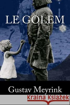 Le Golem Gustav Meyrink Denise Meunier Mybook 9781985779365 Createspace Independent Publishing Platform - książka