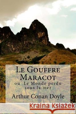 Le Gouffre Maracot: ou Le Monde perdu sous la mer Edibooks 9781533532572 Createspace Independent Publishing Platform - książka