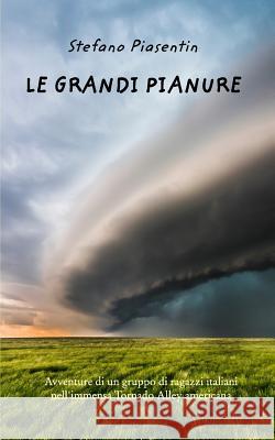 Le Grandi Pianure Stefano Piasentin 9781366162250 Blurb - książka